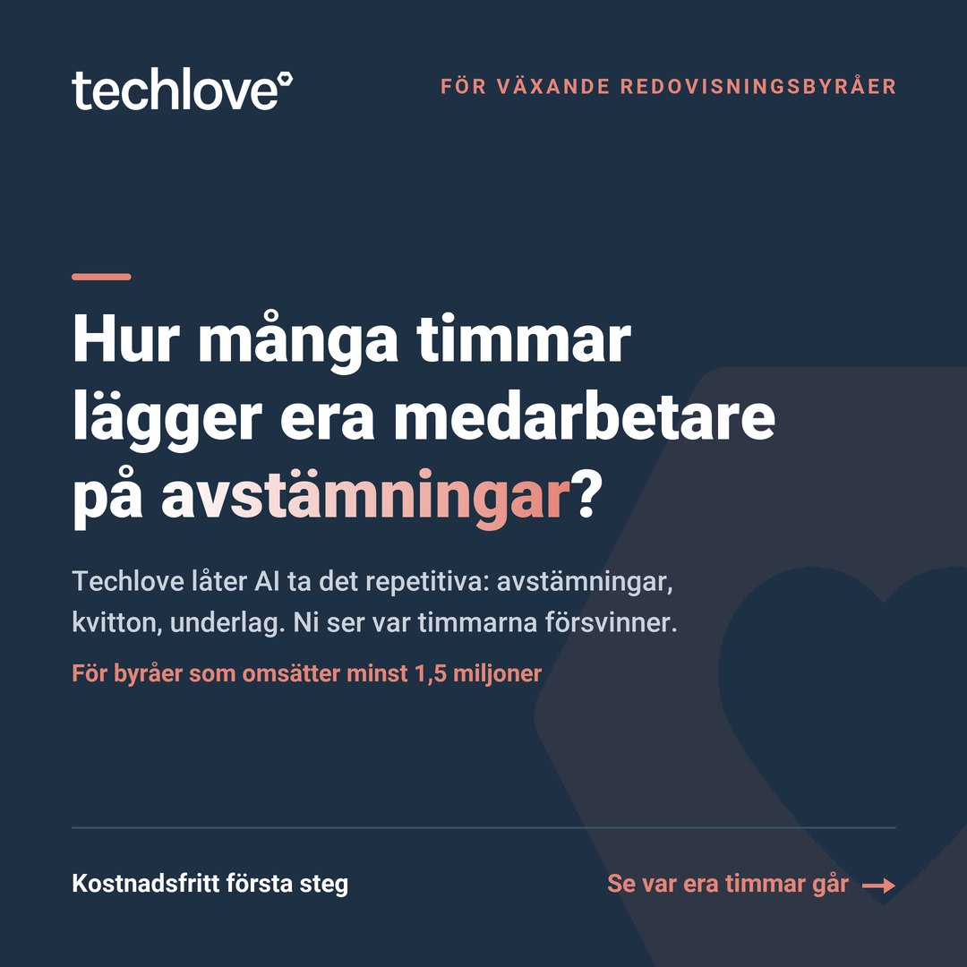 Annons för Techlove: Hur många timmar lägger era medarbetare på avstämningar?